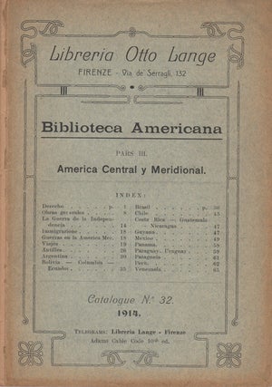 Item #36327 Biblioteca Americana. Pars III. America Central y Meridional. Catalogue No. 32. 1914....