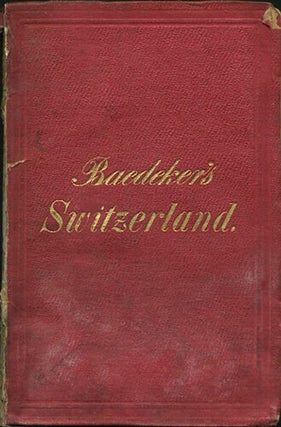 Item #36429 Switzerland. Karl Baedeker