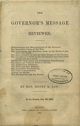 Item #36451 The Governor's Message Reviewed. In the Senate, Jan. 28, 1863. Henry R. Low