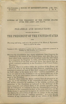 Item #36490 Powers of the President of the United States over the Army and Navy. Preamble and...