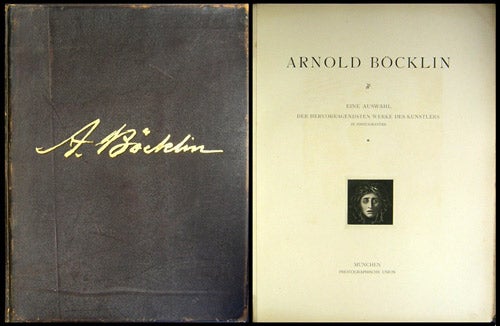 Item #36522 Arnold Böcklin. Eine Auswahl der hervorragendsten Werke des Künstlers in Photogravure. Arnold Böcklin.