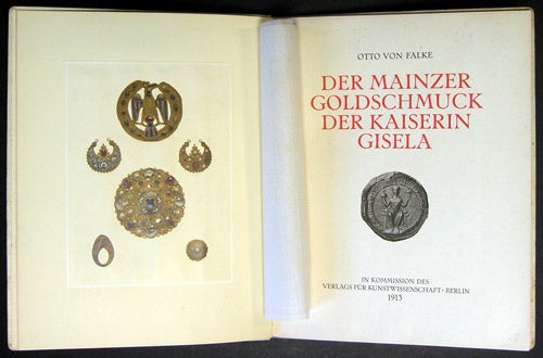Item #36548 Der Mainzer Goldschmuck der Kaiserin Gisela. Otto Von Falke.