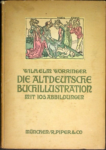 Item #36556 Die Altdeutsche Buchillustration. Wilhelm Worringer.