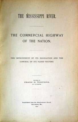 Item #36633 The Mississippi River. The Commercial Highway of the Nation. The Improvement of its...
