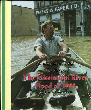 Item #36662 The Story of the Mississippi Flood of 1993. (Cornerstones of Freedom). Karin Luisa Badt