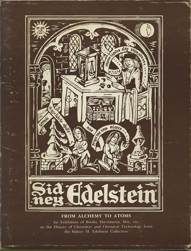 Item #36722 Sidney M. Edelstein Collection. From Alchemy to Atoms. Moshe Ron.