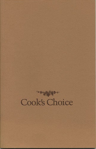 Item #36886 Cook's Choice. A Selection of Recipes from Rare and Important Cookbooks from the Ninth to the Nineteenth Century. Driver Clive E.