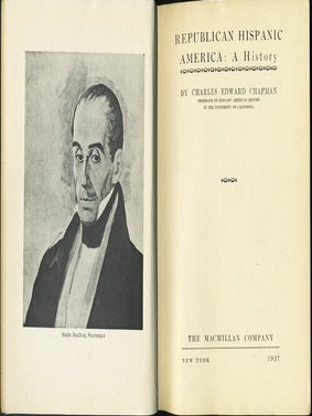 Item #37016 Republican Hispanic America: A History. Charles Edward Chapman