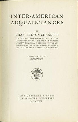 Item #37018 Inter-American Acquaintances. Charles Lyon Chandler