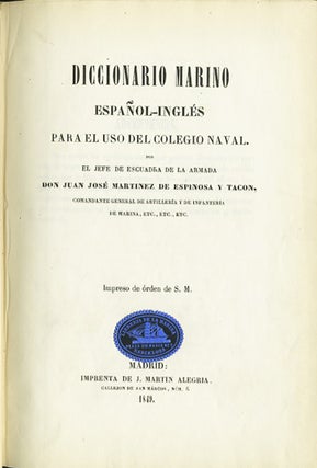 Item #37022 Diccionario Marino Español-Inglés para el uso del colegio naval. Juan José...