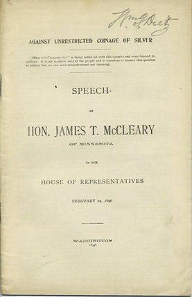 Item #37246 Against unrestricted coinage of silver. Speech of Hon. James T. McCleary of Minnesota...