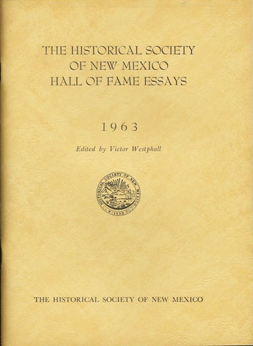 Item #37402 The Historical Society of New Mexico Hall of Fame Essays. Victor Westphall, ed.