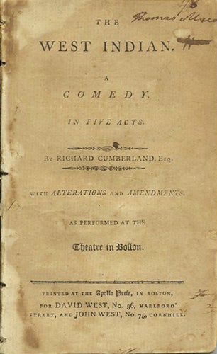 Item #37421 The West Indian. A Comedy in Five Acts. With Alternations and Amendments. As Performed at the Theatre in Boston. Richard Cumberland.