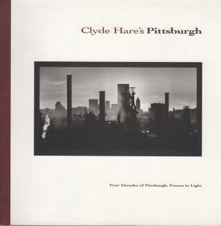 Item #37523 Clyde Hare's Pittsburgh. Clyde Hare, photos, Alan Van Dine, text