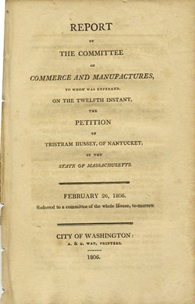 Item #37539 Report of the Committee of Commerce and Manufactures, to whom was referred on the...