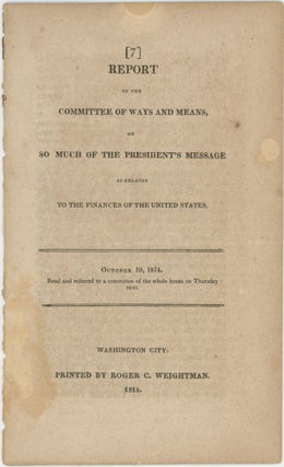 Item #37592 Report of the Committee of Ways and Means, on so much of the President's message as...
