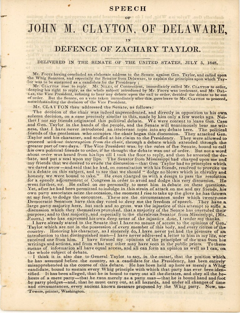 Item #37645 Speech of John M. Clayton, of Delaware, in Defence of Zachary Taylor. Delivered in the Senate of the United States, July 5, 1848. John M. Clayton.