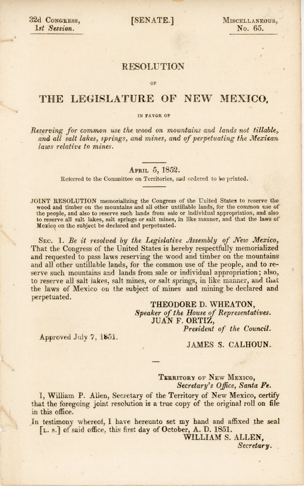 Item #37656 Resolution of the Legislature of New Mexico, in favor of Reserving for common use the wood on mountains and lands not tillable, and all salt lakes, springs, and mines, and of perpetuating the Mexican laws relative to mines. April 5, 1852. Salt. Land Use, New Mexico.