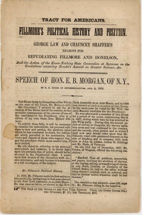 Item #37660 Fillmore's Political History and Position. George Law and Chauncey...