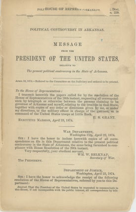 Item #37671 Political Controversy in Arkansas. Message from the President of the United States,...