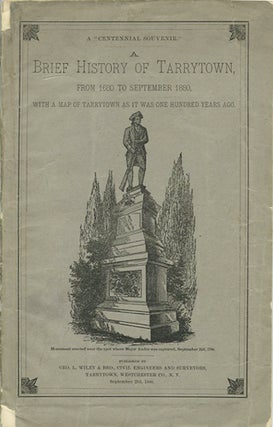 Item #37675 "A Centennial Souvenir." A Brief History of Tarrytown, from 1680 to September 1880....