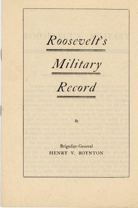 Item #37679 Roosevelt's Military Record. Theodore Roosevelt, Henry V. Boynton, Van Ness
