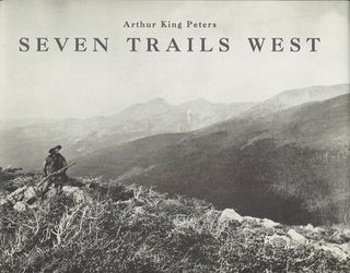 Item #37722 Seven Trails West. Arthur King Peters