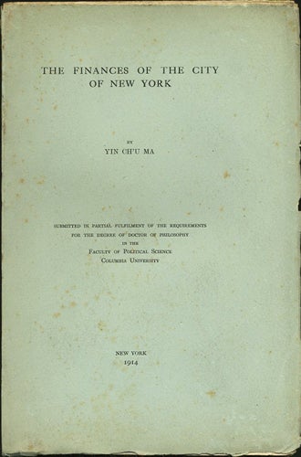 Item #38023 The Finances of the City of New York. Yin Ch'u Ma.