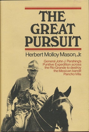 Item #38116 The Great Pursuit. Herbert Molloy Mason Jr