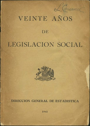 Item #38194 Veinte Años de Legislacion Social. Chile