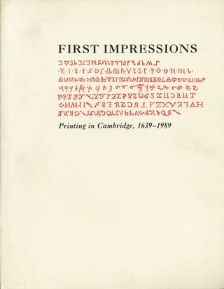 Item #38200 First Impressions. Printing in Cambridge, 1639-1989. Hugh Amory