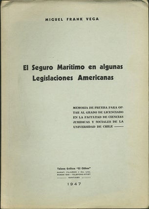 Item #38221 El Seguro Marítimo en algunas Legislaciones Americanas. Miguel Frank Vega