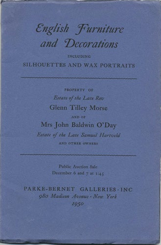 Item #38244 English Furniture and Decorations. Silhouettes, Wax Portraits ... Dec, 6 and 7, 1950. Parke-Bernet Galleries.
