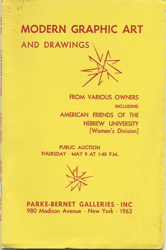 Item #38278 Modern Graphics. Many in color. A few drawings. From various owners, including American Friends of the Hebrew University (Women's Division). May 9, 1963. Parke-Bernet Galleries.