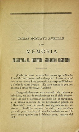 Item #38295 Tomas Moncayo Avellan y su Memoria Presentada al Instituto Geografico Argentino. Juan...