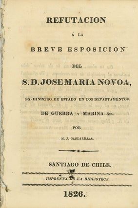 Item #38367 Refutacion de la breve exposicion del S.D. Jose Maria Novoa, ex ministro de Estado en...
