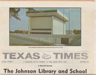 Item #38413 Texas Times. Volume 3, Number 7. April-May, 1971. A Special Section: The Johnson...