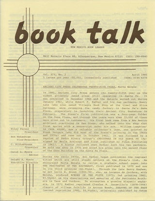Item #38441 Book Talk. Vol. XIV, No. 2. April 1985. Ancient City Press Celebrates Twenty-Five...