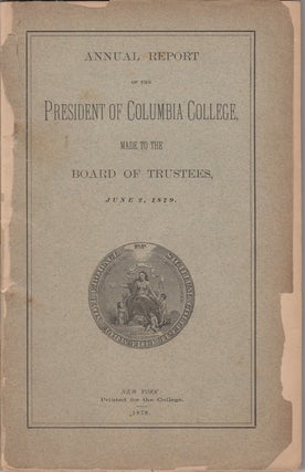Item #38682 Annual Report of the President of Columbia College made to the Board of Trustees,...