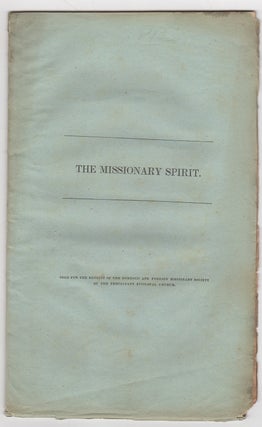 Item #38699 The Missionary Spirit: Introductory to the Course of Monthly Lectures established by...