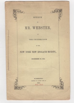 Item #38713 Speech of Mr. Webster, at the celebration of the New York New England Society,...