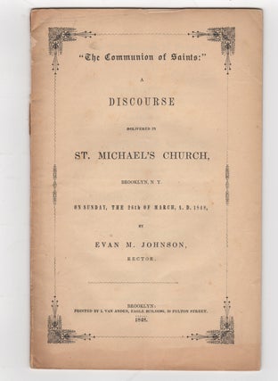 Item #38768 "The Communion of Saints:" A Discourse delivered in St. Michael's...