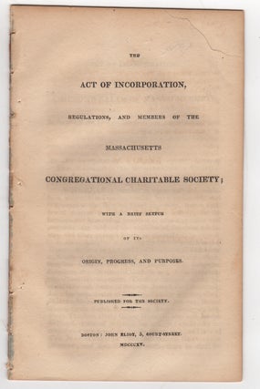 Item #38791 The Act of Incorporation, Regulations, and Members of the Massachusetts...