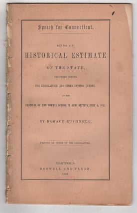 Item #38809 Speech for Connecticut. Being an Historical Estimate of the State, delivered before...
