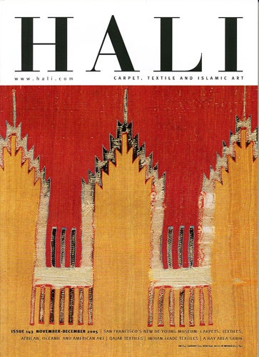 Item #38956 Hali. Carpet, Textile and Islamic Art. Issue 143. November-December 2005. Ben Evans, ed.