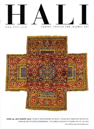 Item #38960 Hali. Carpet, Textile and Islamic Art. Issue 147. July-August 2006. Ben Evans, ed