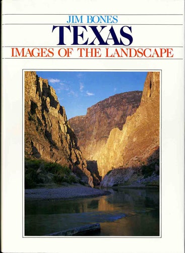 Item #38968 Texas. Images of the Landscape. Jim Bones.