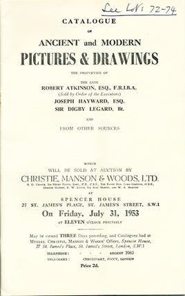 Item #39031 Catalogue of Ancient and Modern Pictures & Drawings. The properties of the late...