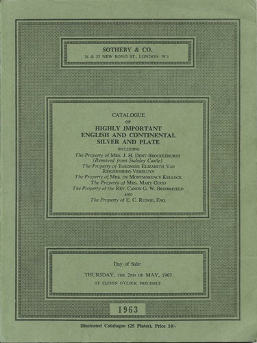 Item #39048 Catalogue of Highly Important English and Continental Silver and Plate. Thursday, the 2nd of May, 1963. Sotheby's.
