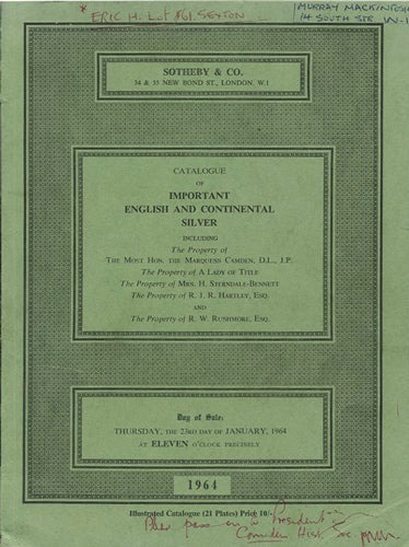 Item #39056 Catalogue of Important English and Continental Silver including the Property of The Most Hon. the Marquess Camden ... A Lady of Title ... Mrs. H. Sterndale-Bennett ... R.J.R. Hartley, Esq. ... R.W. Rushmore, Esq. Thursday, the 23rd day of January, 1964. Sotheby's.